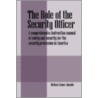 The Role Of The Security Officer door Michael James Jaquish