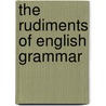 The Rudiments of English Grammar door Joseph Priestley