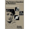 The Science Question In Feminism door Sandra Harding