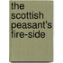 The Scottish Peasant's Fire-Side