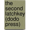 The Second Latchkey (Dodo Press) by Charles Norris Williamson