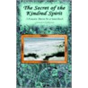 The Secret Of The Kindred Spirit door Jacqueline DeGroot