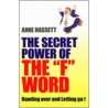 The Secret Power of the "F" Word door Anne Hassett