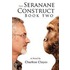 The Seranane Construct, Book Two
