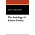 The Sociology of Science Fiction