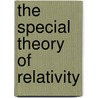 The Special Theory of Relativity door Anadijiban Das