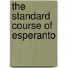 The Standard Course Of Esperanto door George William Bullen