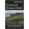 The State And Housing In Ireland by Cathal O'Connell