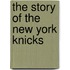 The Story of the New York Knicks