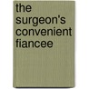 The Surgeon's Convenient Fiancee door Rebecca Lang