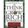 The Think and Grow Rich Workbook by Napoleon Hill
