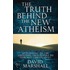 The Truth Behind the New Atheism