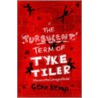The Turbulent Term Of Tyke Tiler door Richard Callanan