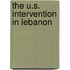 The U.S. Intervention In Lebanon