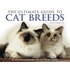The Ultimate Guide To Cat Breeds