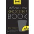 The Ultimate Little Shooter Book