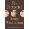 The Unexpected George Washington door Harlow Giles Unger