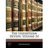 The Unpartizan Review, Volume 14 door Anonymous Anonymous