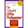 The Valuable Office Professional by Michelle Marie Burke