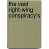 The Vast Right-Wing Conspiracy's by Amanda B. Carpenter