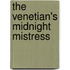 The Venetian's Midnight Mistress