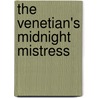 The Venetian's Midnight Mistress by Carole Mortimer