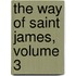 The Way Of Saint James, Volume 3