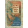 The Way, The Truth And The Light by Ni Hua-Ching