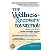 The Wellness-Recovery Connection door John Newport