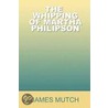 The Whipping of Martha Philipson door Jim Mutch