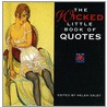The Wicked Little Book of Quotes door Helen Exley