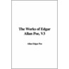 The Works Of Edgar Allan Poe, V3 door Allan Poe Edgar