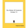 The Works Of Frederick Grimke V1 door Frederick Grimke