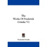 The Works Of Frederick Grimke V2 door Frederick Grimke