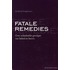 Fatale remedies