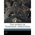 The Works Of Tennyson, Annotated