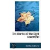 The Works Of The Right Honorable door Burke Edmund