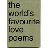 The World's Favourite Love Poems door Suheil Bushrui