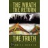 The Wrath, The Return, The Truth