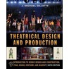 Theatrical Design and Production door J. Michael Gillette