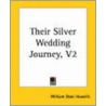Their Silver Wedding Journey, V2 by William Dean Howells