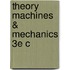 Theory Machines & Mechanics 3e C