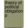 Theory Of Political Obligation P door Margaret Gilbert