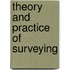 Theory and Practice of Surveying
