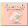 This Little Piggy Went to Market by Ronnie Ann a. Herman
