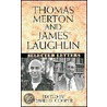 Thomas Merton and James Laughton door Thomas Marton