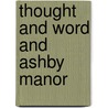 Thought And Word And Ashby Manor door William Allingiham