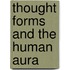 Thought Forms And The Human Aura