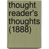 Thought Reader's Thoughts (1888) door Stuart Cumberland