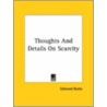 Thoughts And Details On Scarcity door Edmund R. Burke